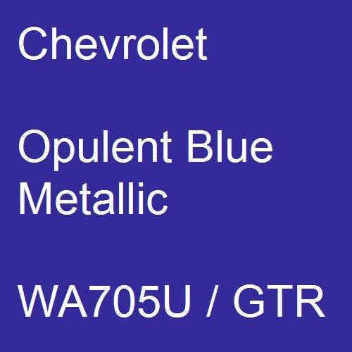 Chevrolet, Opulent Blue Metallic, WA705U / GTR.